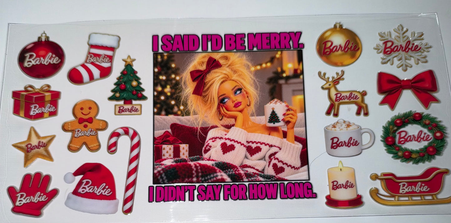 Be Merry How Long - 16oz UV DTF Cup Wrap