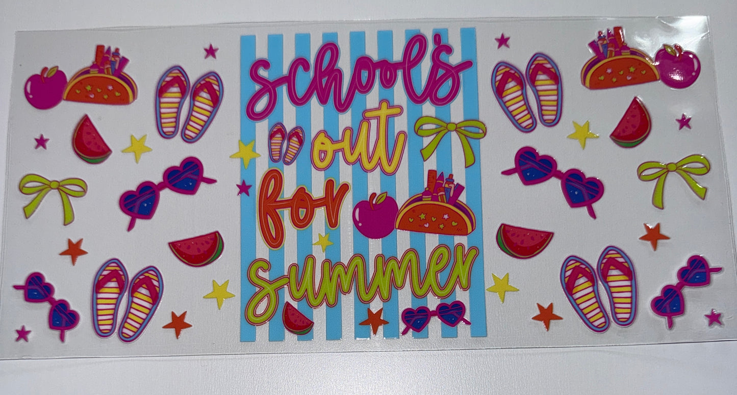 Schools out for the Summer - 16oz Uv DTF Cup Wrap