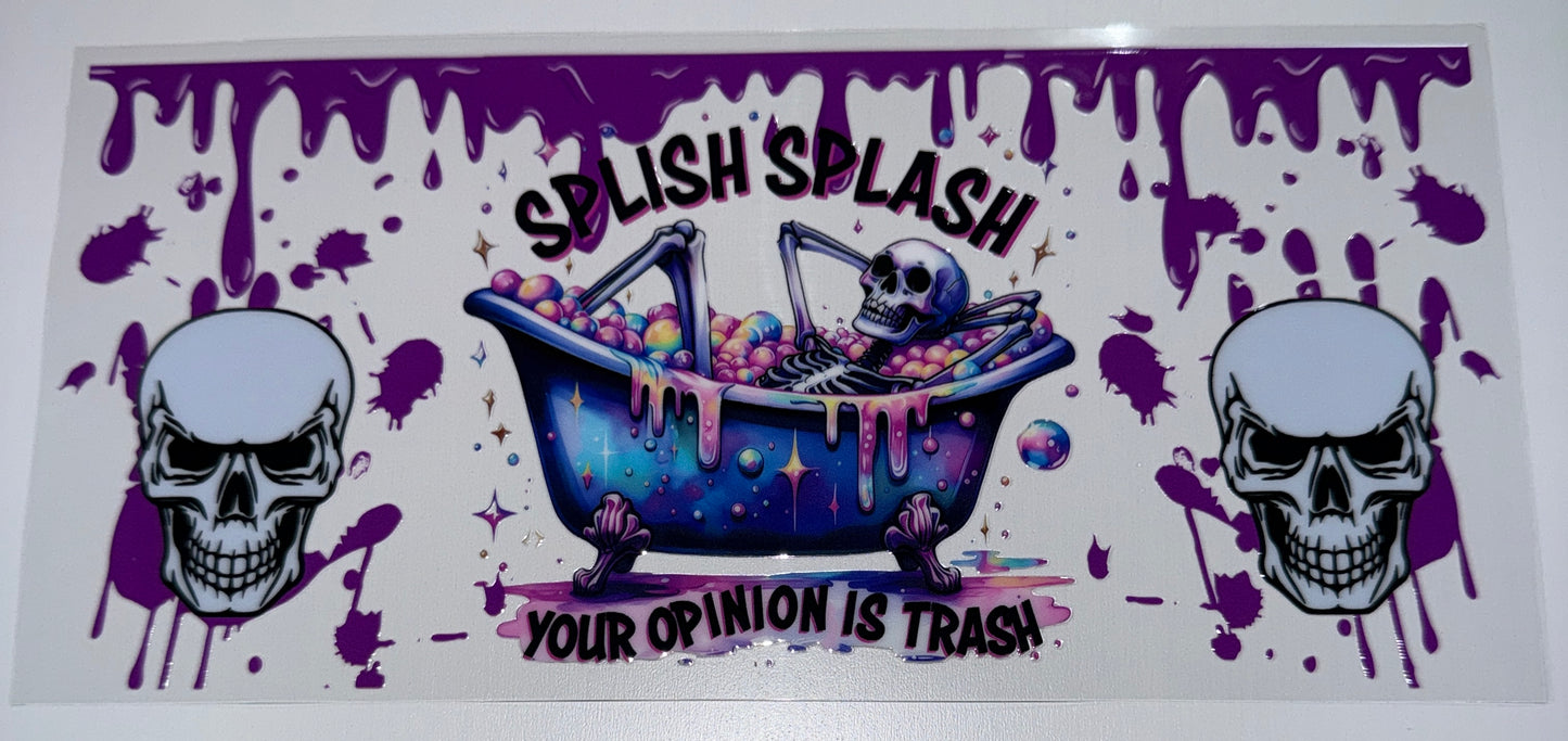 Opinion is Trash - 16oz UV DTF Cup Wrap