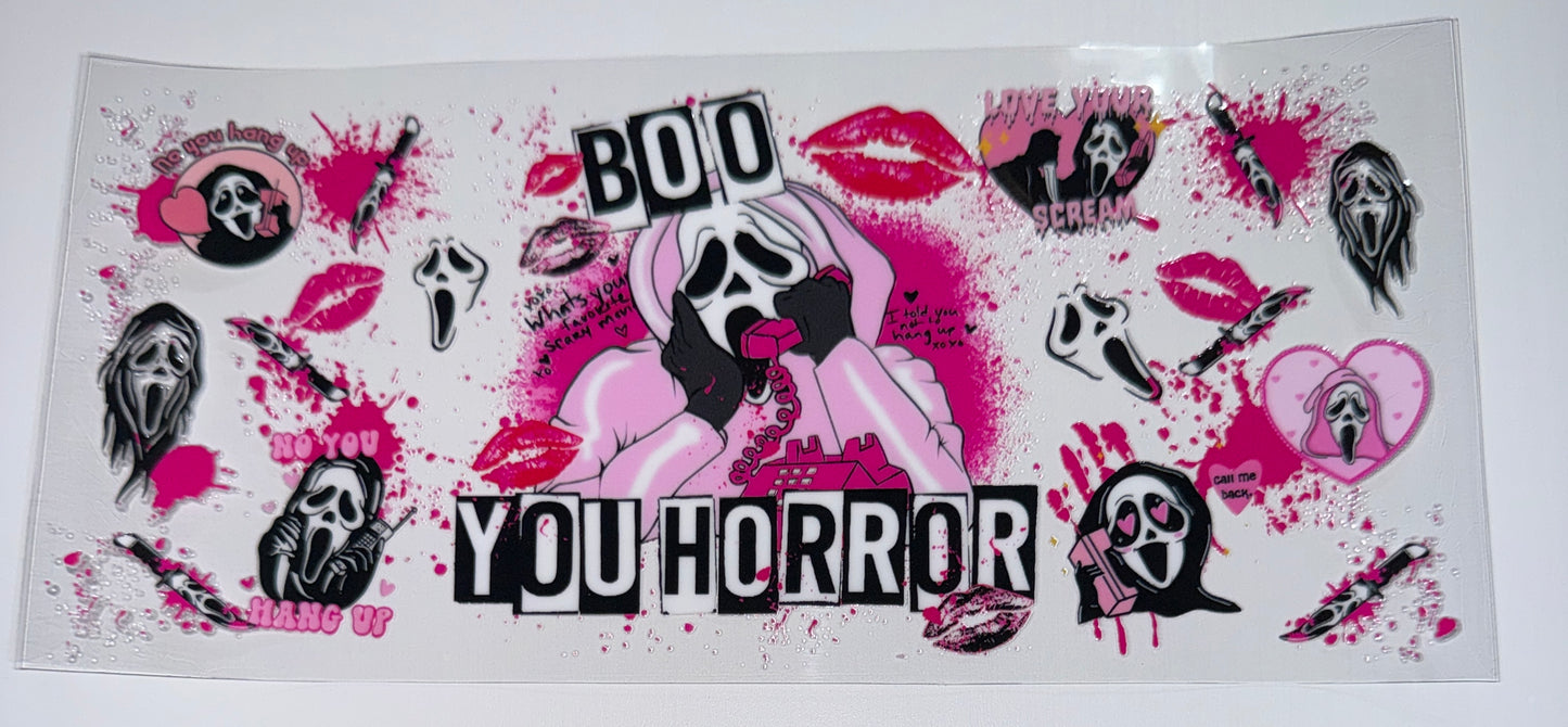 Boo You Horror - 16oz UV DTF Cup Wrap