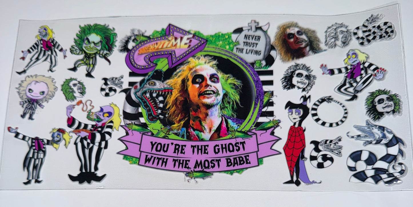 You're the Ghost with Most Babe - 16oz UV DTF Cup Wraps