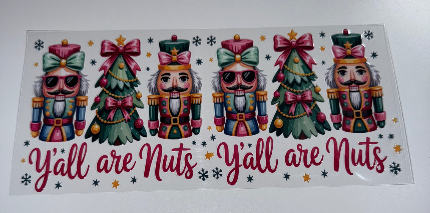 Yall Nuts - 16oz Uv DTF Cup Wrap