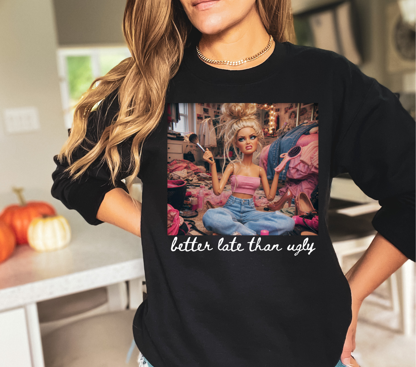 Better Late than Ugly - DTF TRANSFER