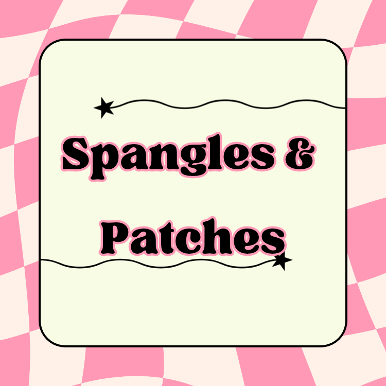 Spangles & Patches