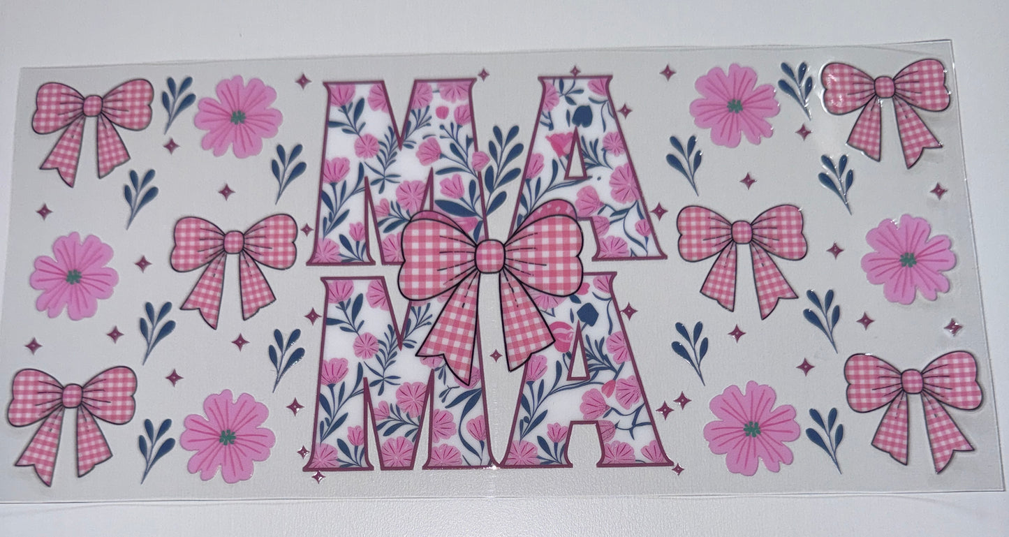 Pink Bow Mama - 16oz Uv DTF Cup Wrap