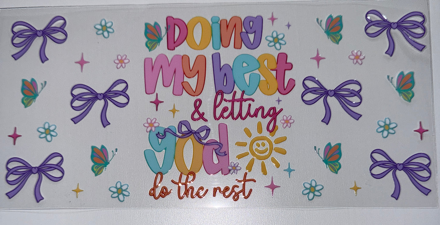 God do the Rest - 16oz Uv DTF Cup Wrap