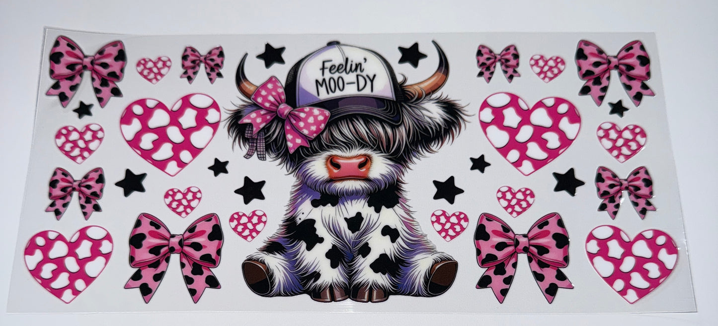 Feelin Moo-DY - 16oz Uv DTF Cup Wrap