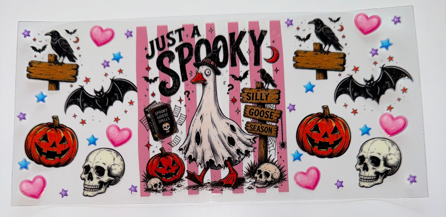 Just a Spooky Goose - 16oz UV DTF Cup Wrap