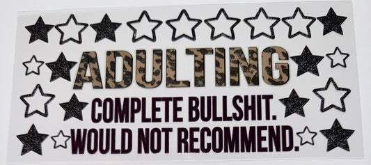 Adulting, bullshit - 16oz UV DTF Cup Wrap