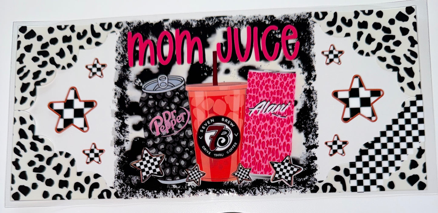 Mom Juice -16oz UV DTF Cup Wrap