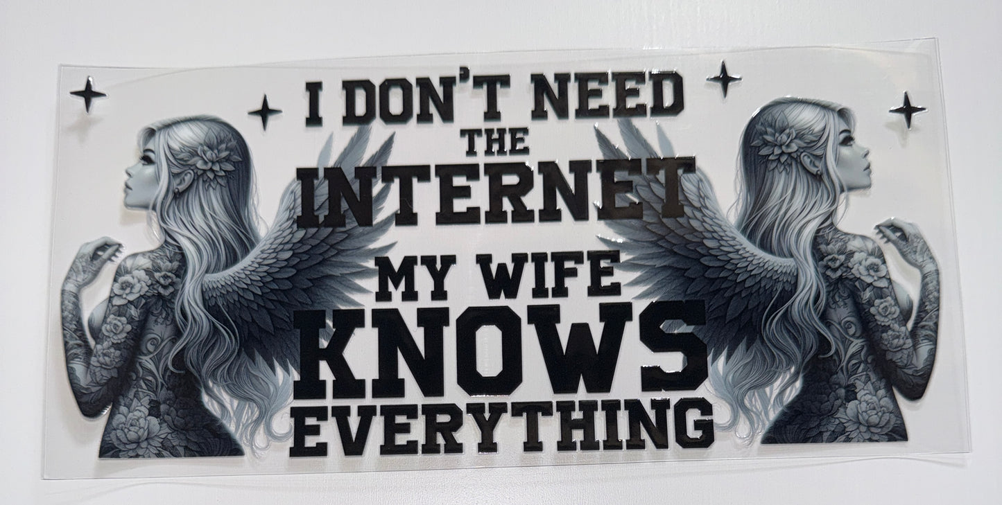 Wife Knows Everything - 16oz UV DTF Cup Wrap