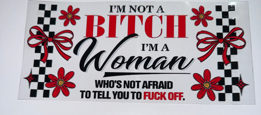 I'm a Woman - 16oz UV DTF Cup Wrap
