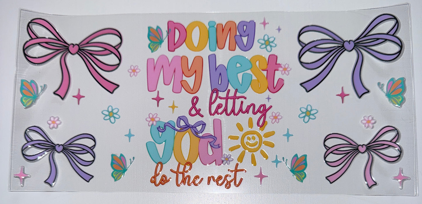 God do the Rest - 16oz UV DTF Cup Wrap