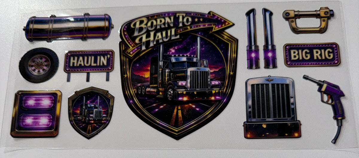 Born to Haul - 16oz UV DTF Cup Wrap