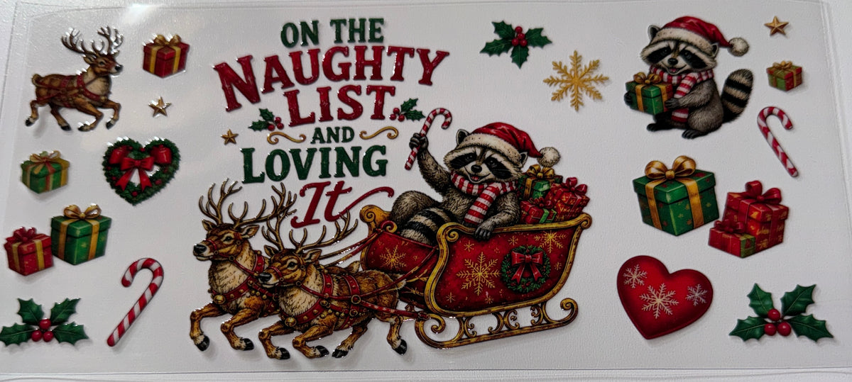 Naughty list & Loving It Racoon - 16oz UV DTF Cup Wrap