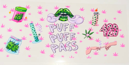 PUFF PUFF PASS - 16oz UV DTF CUP WRAP