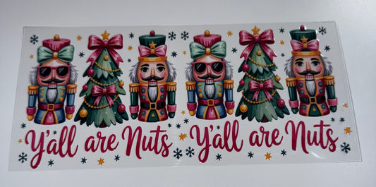 Yall Nuts -  16oz Uv DTF Cup Wrap