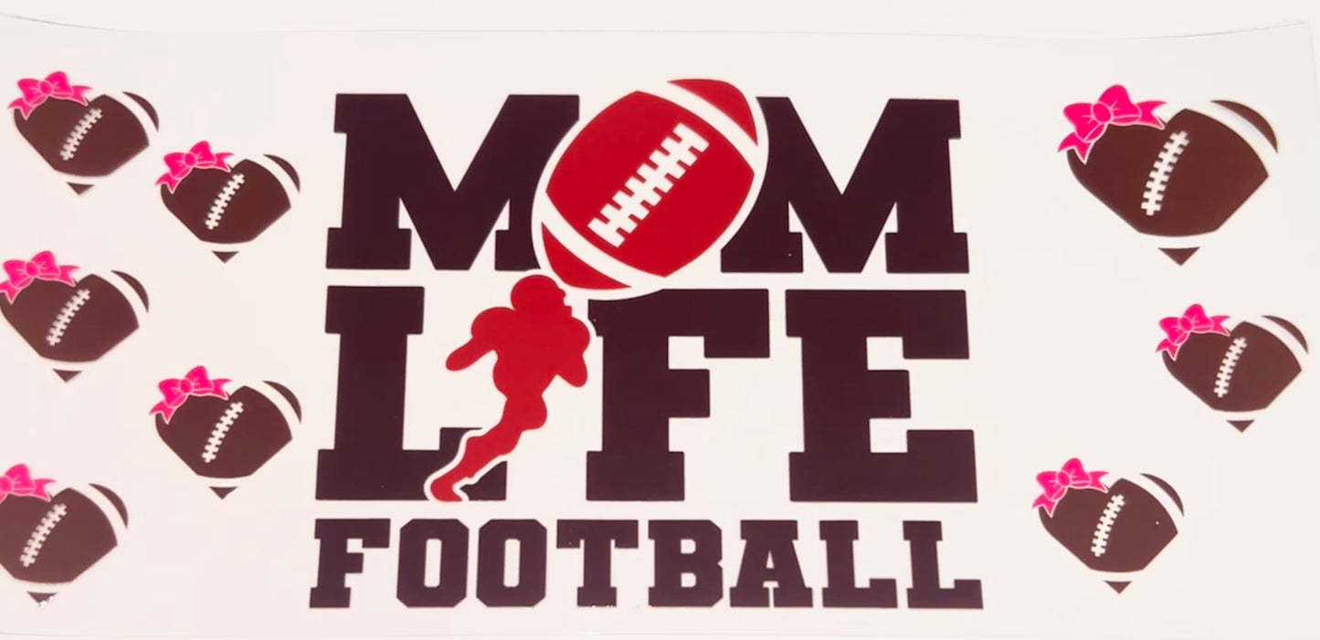 MOM LIFE FOOTBALL - 16oz UV DTF CUP WRAP