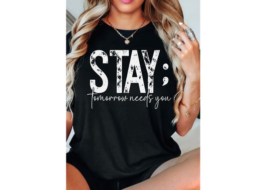 Stay - Screen Print Transfer