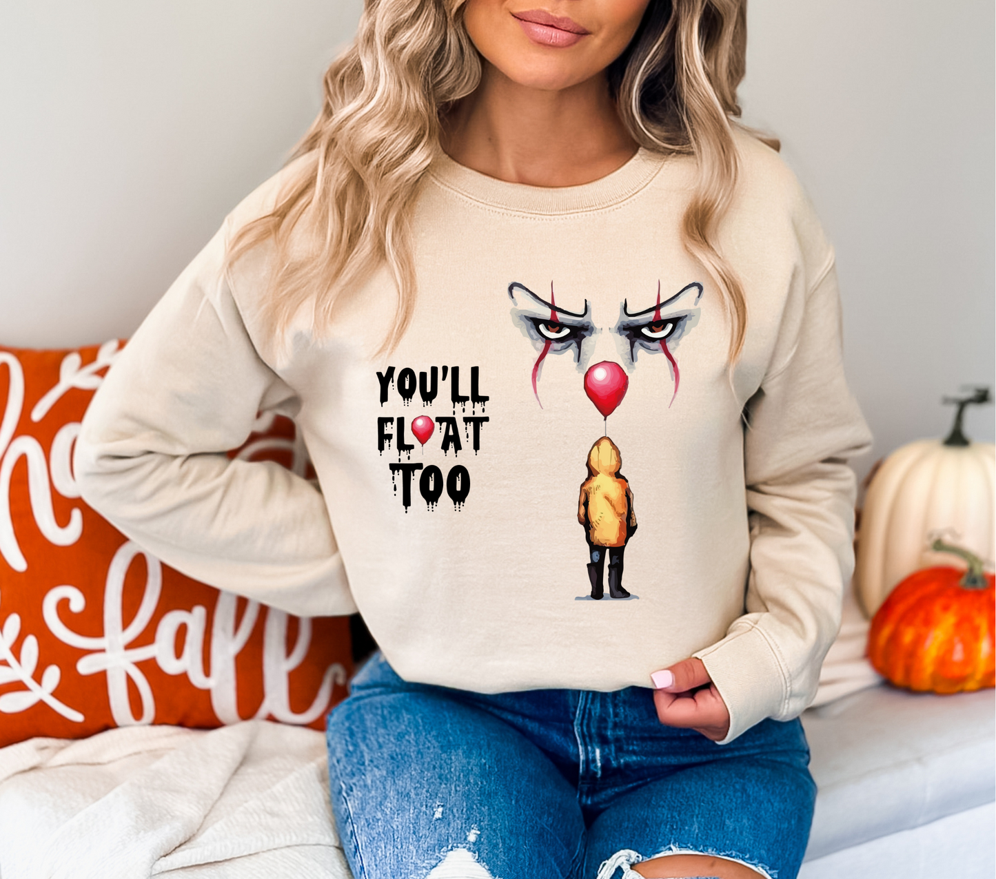 YOU'LL FLOAT TOO - DTF TRANSFER