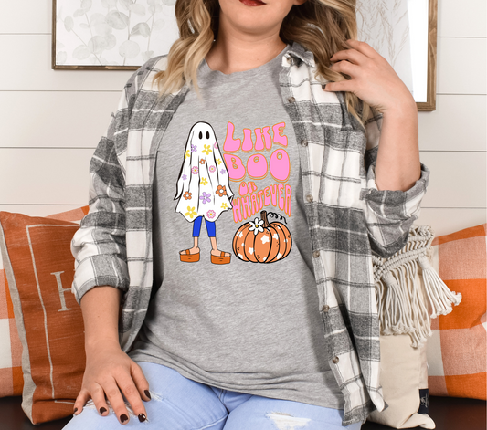 LIKE BOO OR WHATEVER -  DTF TRANSFER