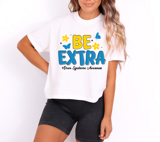 Be Extra - DTF TRANSFER