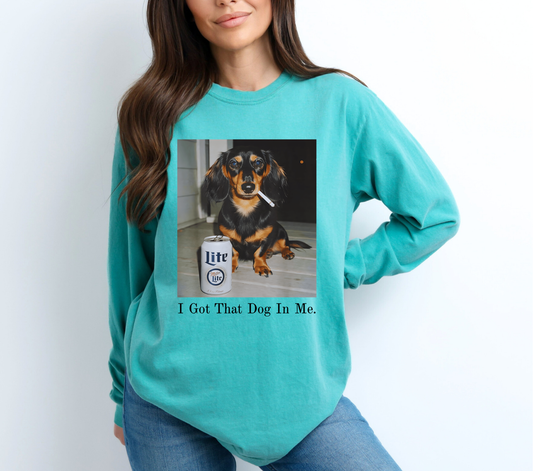 I got the Dog in Me -  DTF Transfer