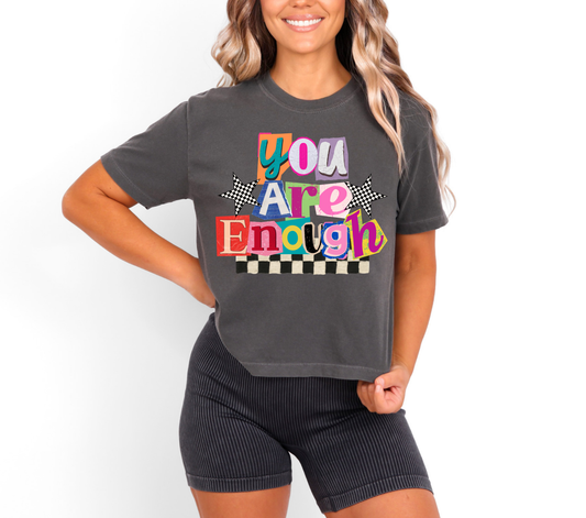 You Are Enough -  DTF Transfer