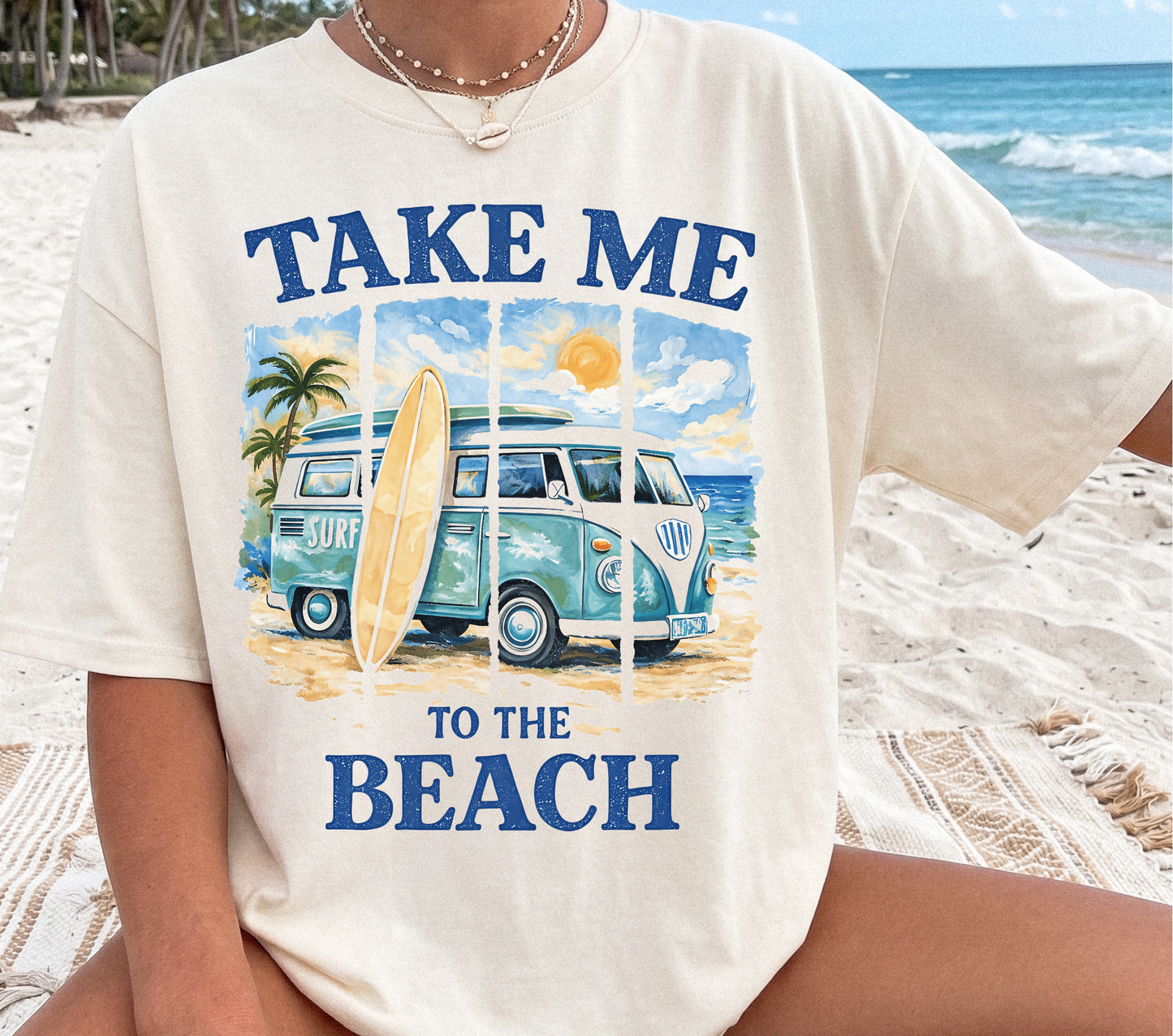 Take Me to The Beach - DTF TRANSFER