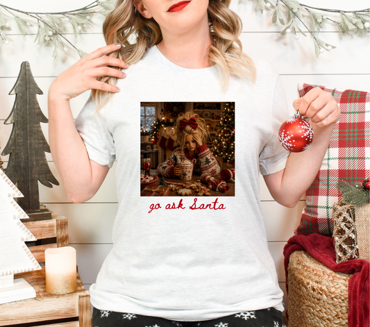 *PRE-ORDER*Go Ask Santa - DTF TRANSFER